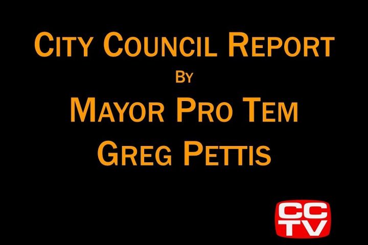 MayorProTemGregPettis&#;CouncilReport