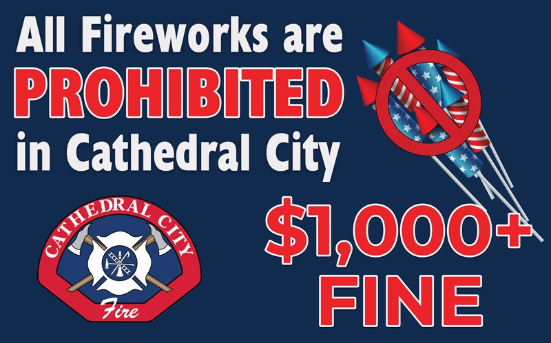 Fireworks Are Prohibited in Cathedral City