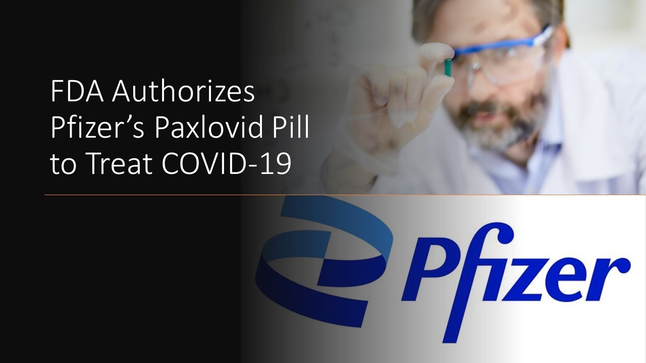 FDA Gives Authorization for Pill Treatment of COVID-19