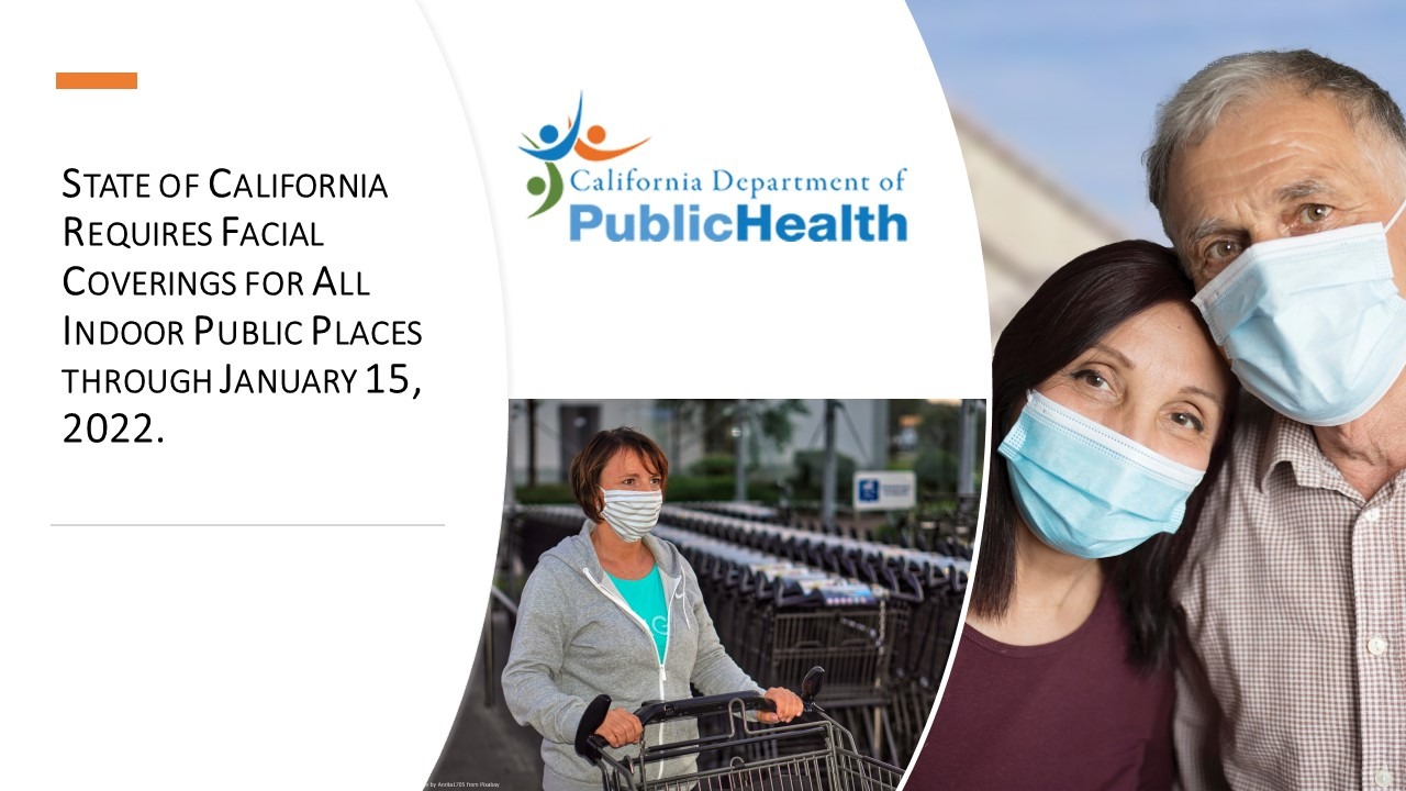 CDPH Requires Masking for All Public Indoor Settings to Slow the Spread of COVID-19 In Response to Increasing Case Rates and Hospitalizations