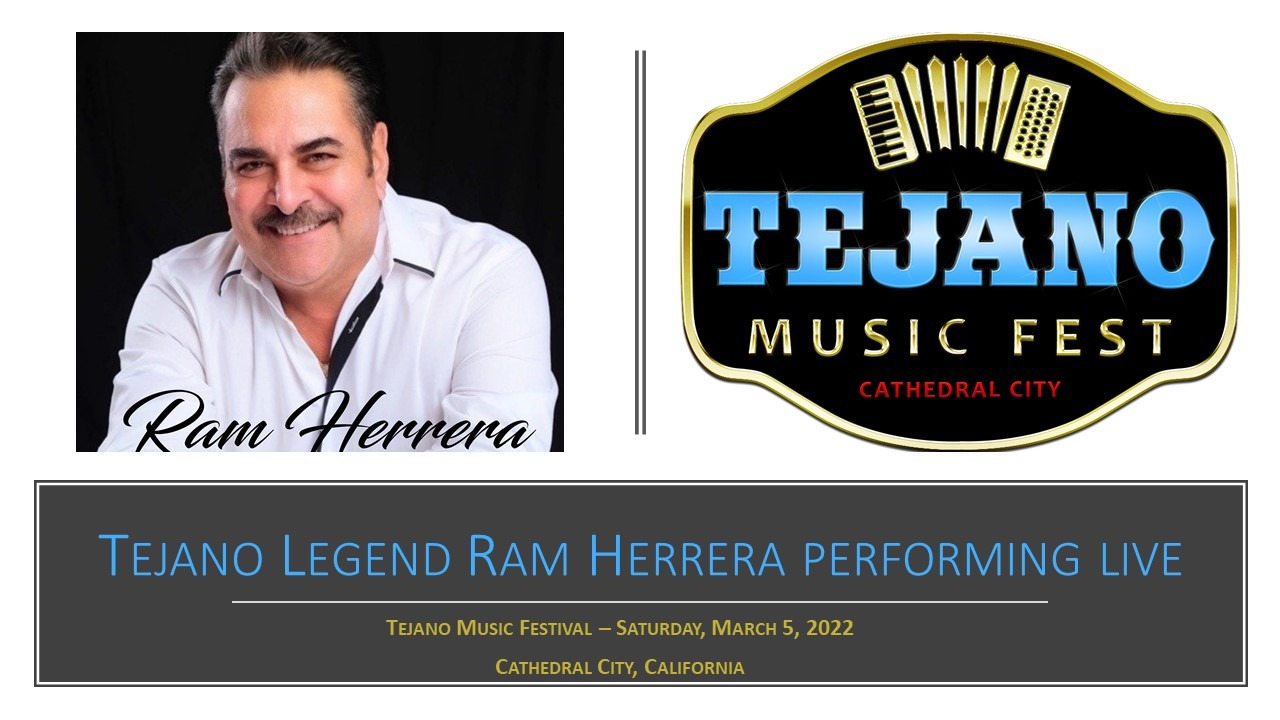 “Tejano Music Fest” on March 5th Brings Tejano Legend Ram Herrera