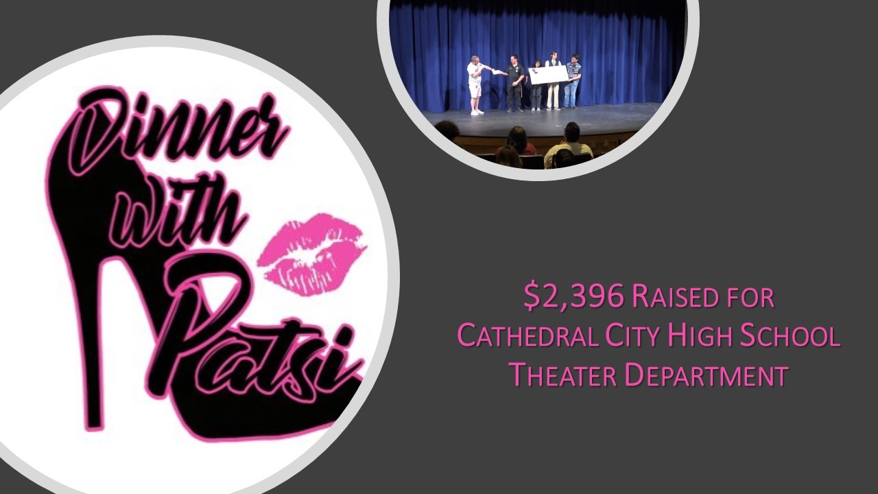 “Dinner with Patsi” Raises Money for Cathedral City High School Theater Department