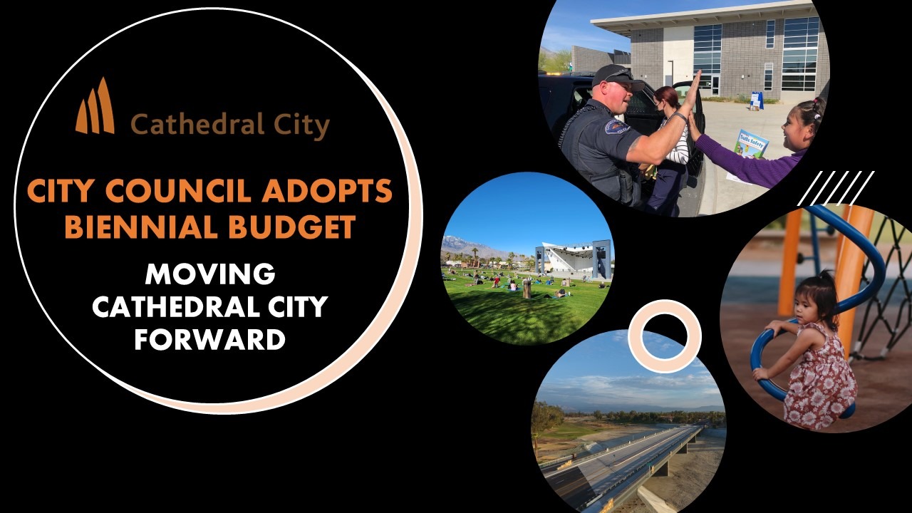 Moving Cathedral City Forward: City Council Adopts Biennial Budget Focused on Community Investment