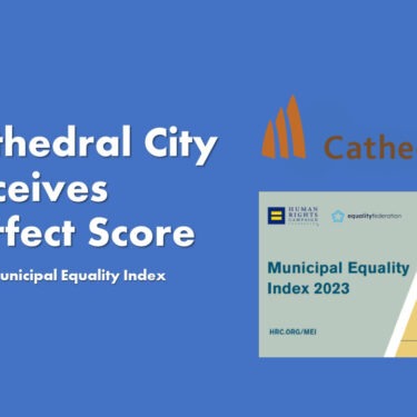 Cathedral City Receives Perfect Score from Human Rights Campaign’s 2023 Municipal Equality Index