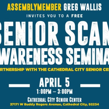 Assemblymember Greg Wallis Partners with Cathedral City Senior Center for Scam Awareness Seminar on April 5, 2024